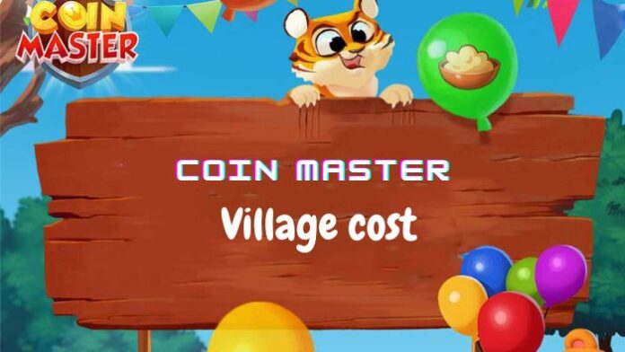 Coin Master Village cost list